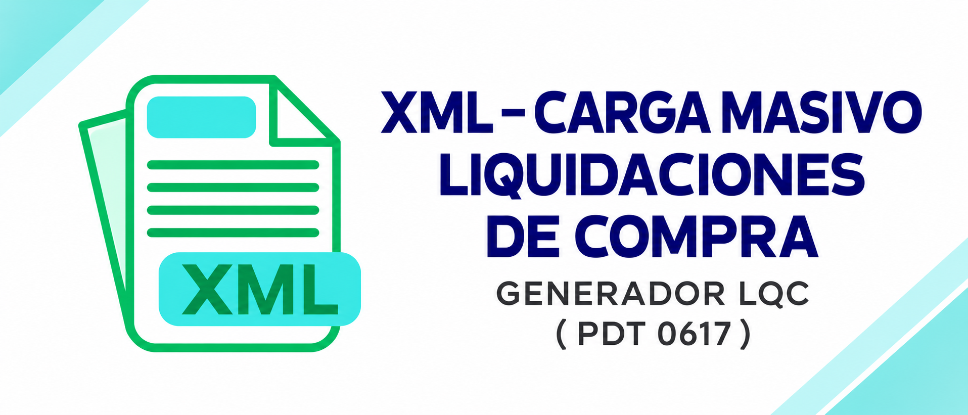 CARGA MASIVO XML → LIQUIDACIONES DE COMPRA