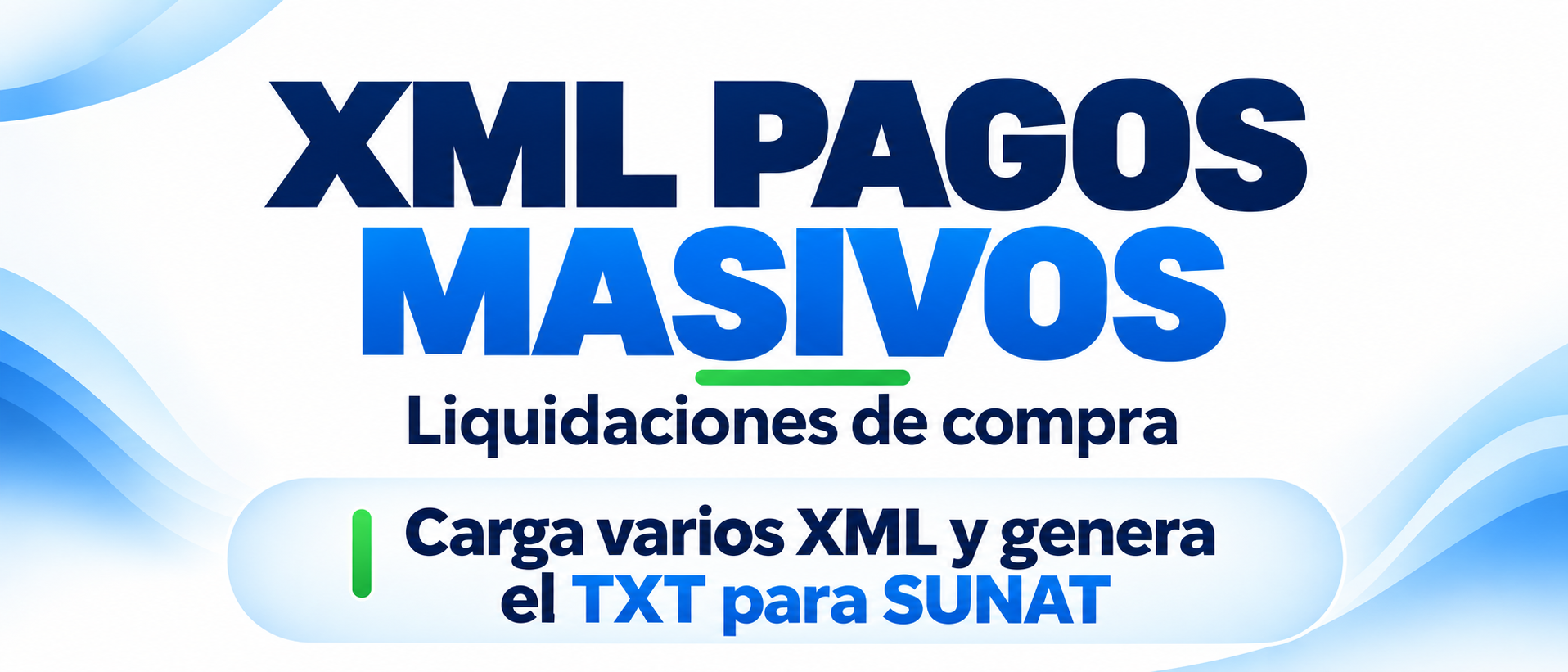 CARGA PAGOS MASIVO XML → LIQUIDACIONES DE COMPRA
